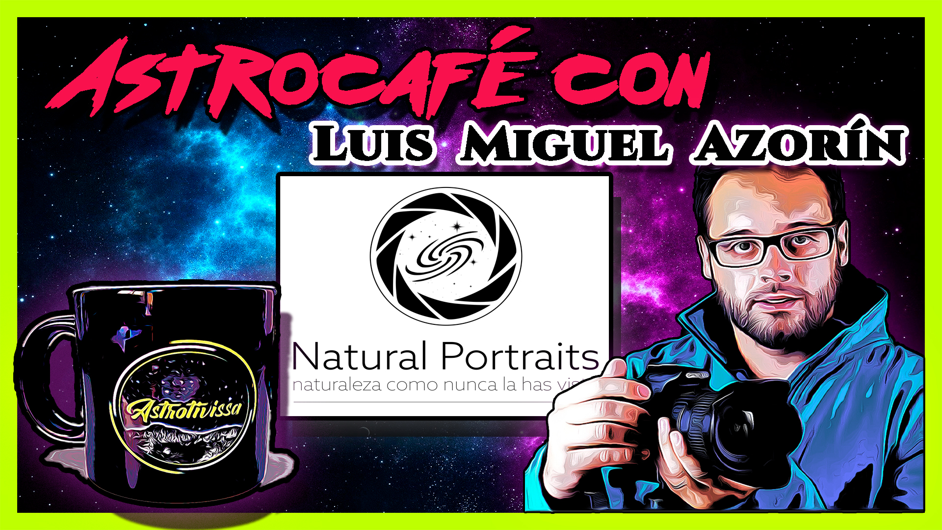 Astrocafé con LUIS MIGUEL AZORÍN | NATURAL PORTRAITS