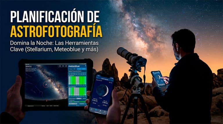 capitulo 7 planificación astrofotografía astrotivissa